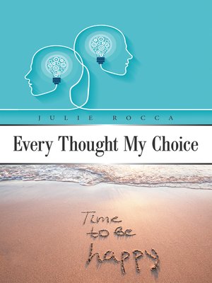 cover image of Every Thought My Choice